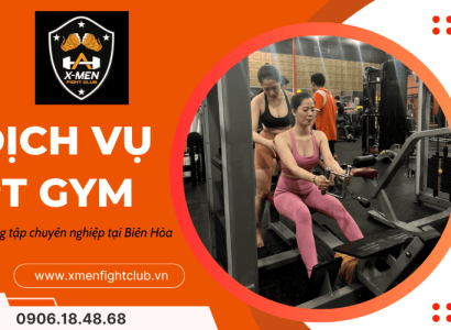 Dịch vụ PT Gym tại Biên Hòa - Rèn luyện khoa học, hiệu quả vượt trội